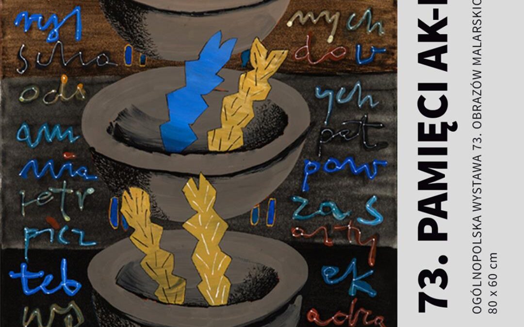 73. Pamięci AK-D. Ogólnopolska wystawa 73. obrazów malarskich 80×60 cm