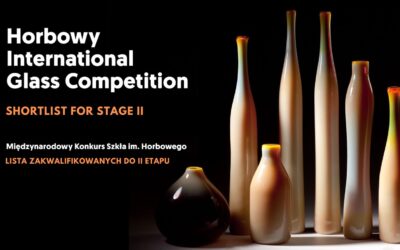Poznajmy artystki i artystów zakwalifikowanych do drugiego etapu Międzynarodowego Konkursu Szkła im. Horbowego