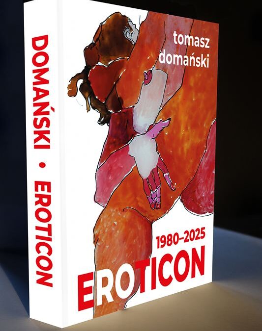 Dariusz Czaja, „Drżące ciała (wiwisekcje, fascynacje)” – fragmenty z tekstu opublikowanego w „Eroticon 1980-2025”