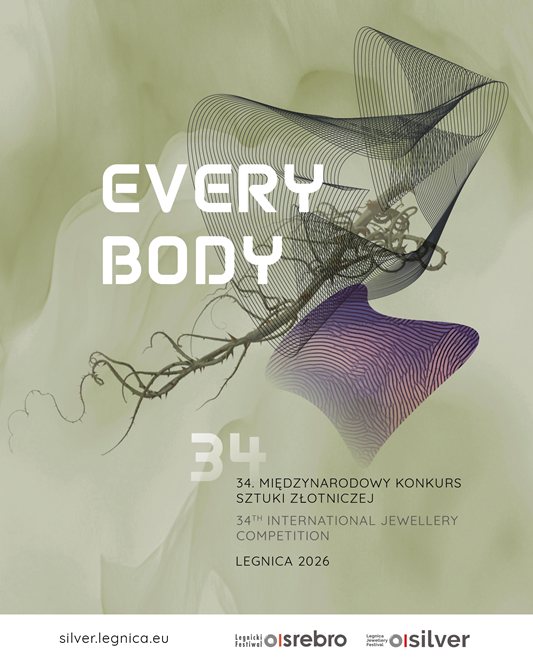 Open Call: 34. Międzynarodowy Konkurs Sztuki Złotniczej EVERY BODY