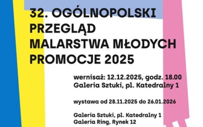 32. Ogólnopolski Przegląd Malarstwa Młodych PROMOCJE 2025
