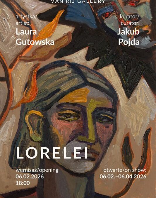 LORELEI. Wystawa Laury Gutowskiej