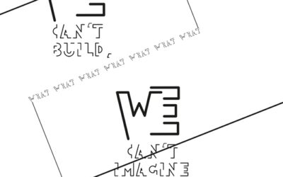 We can’t build what We can’t imagine
