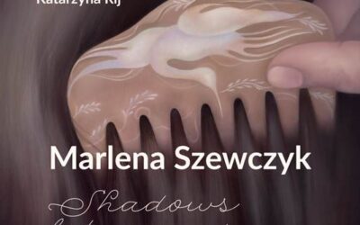 Shadows between us | Marlena Szewczyk