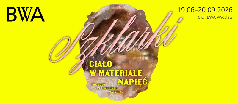 Szklarki. Ciało w materiale napięć