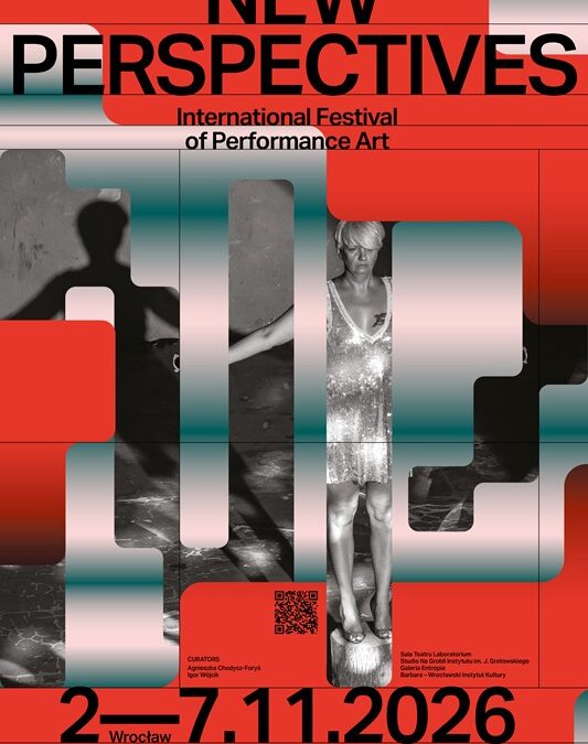 Wrocław. Międzynarodowy Festiwal Performansu „Nowe Spojrzenia”